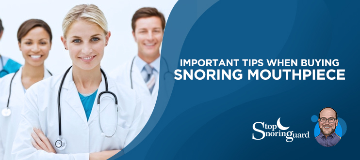 tips choosing snoring mouthpiece